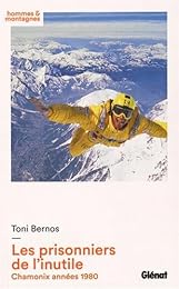 Les  prisonniers de l'inutile