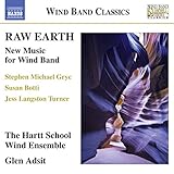 RAW EARTH - NEW MUSIC FOR WIND BAND                image