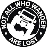 Vinyl Decal Car Sticker for Jeep Enthusiasts Not All Who Wander are Lost, 5.8 Inches Diameter with White Graphics for Rear Glass Window (White)