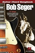 Bob Seger - Guitar Chord Songbook