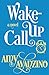 Wake-Up Call (The Wake-Up Series Book 1)