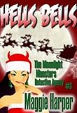 Hells Bells! (The Moonlight Monsters Detective Agency)