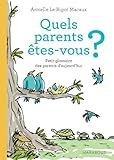 Quel type de parent Ãªtes-vous ? by 