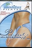 Malibu Pilates - High Intensity Series - Perfect 10's - Abs, Buns, Thighs