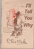 I'll Tell You Why
