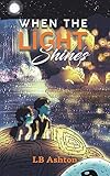 When the Light Shines