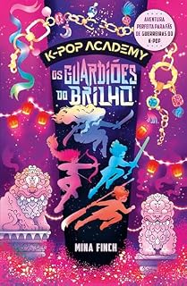 Livro Os guardiões do brilho: (K-pop Academy – vol. 4)