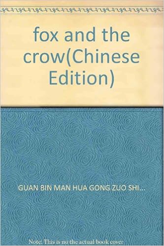 Fox And The Crowchinese Edition Guan Bin Man Hua Gong Zuo - 