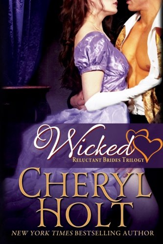 Wicked (Reluctant Brides Trilogy) (Volume 1)