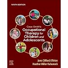 Case-Smith's Occupational Therapy for Children and Adolescents - E-Book
