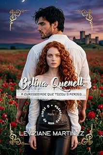 Livro Belina Quenell: A Curiosidade que Tocou O Perigo