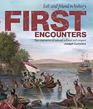 "First Encounters (Lost and Found in History)" av Joseph Cummins