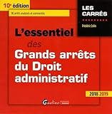 L'essentiel des Grands arrêts du droit administratif, 10ème édition: 90 arrêts analysés et commentés (Carrés rouge) (French Edition) by 