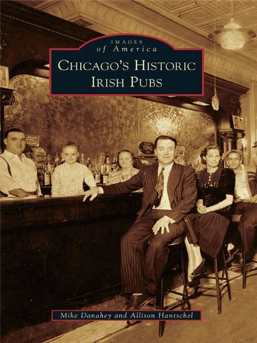 Chicago's Historic Irish Pubs (Images of America)