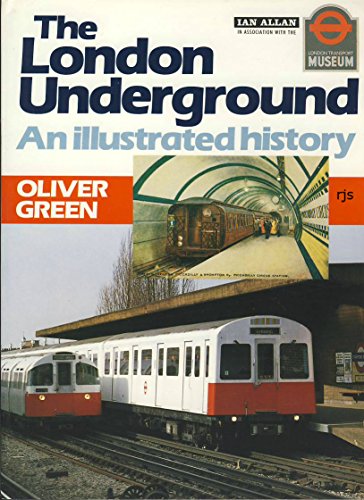 The London Underground: An Illustrated History
