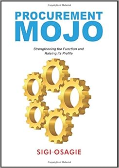Procurement Mojo, by Sigi Osagie Procurement Mojo, by Sigi Osagie