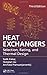 Heat Exchangers: Selection, Rating, and Thermal Design, Third Edition