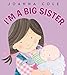 Soy una hermana mayor: I'm a Big Sister (Spanish edition)