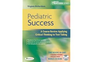 Pediatric Success A Course Review Applying Critical Thinking to Test Taking (Davis Success Series)