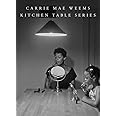 Carrie Mae Weems: Kitchen Table Series: Weems, Carrie Mae, Lewis, Sarah ...