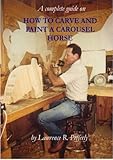 How to Carve and Paint a Carousel Horse