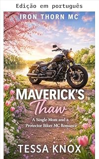 Livro O degelo de Maverick (MC Iron Thorn Livro 2)