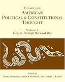 Classics of American Political and Constitutional Thought, 2-Volume Set