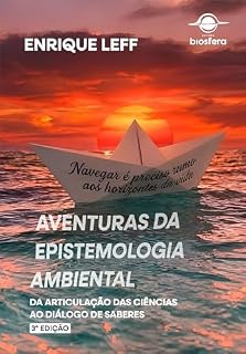 Livro Aventuras da epistemologia ambiental: da articulação das ciências ao diálogo de saberes