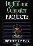 Digital and Computer Projects, Davis, Robert J., 0750671726