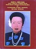 Easy Chinese cooking book: From most famous tested recipes of Guangdong, Fujian, Shantou, Mei Xian, by 