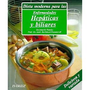 Dieta Moderna Para Las Enfermedades Hepaticas Y Biliares Pap (Spanish Edition)