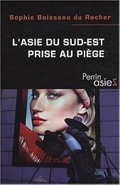 L' Asie du Sud-Est prise au piège