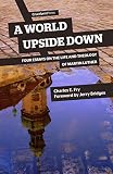 A World Upside Down: Four Essays on the Life and Theology of Martin Luther by Charles Fry, Jerry Bridges