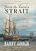 Juan de Fuca's Strait: Voyages in the Waterway of Forgotten Dreams