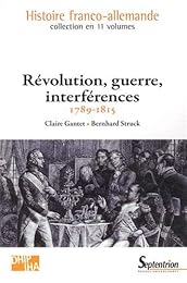 Révolution, guerre, interférences, 1789-1815