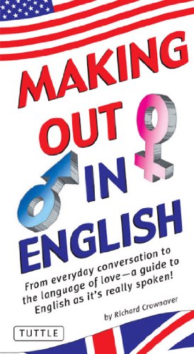 Making Out in English: (English Phrasebook) (Making Out Books)