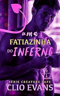 Livro Uma Fatiazinha do Inferno: Romance Monstruoso (Série Creature Cafe (Português) Livro 1)