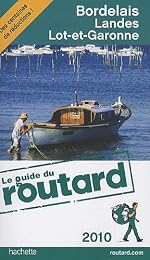 Bordelais, Landes, Lot-et-Garonne