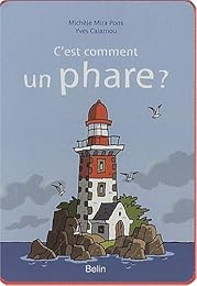C'est comment un phare ?