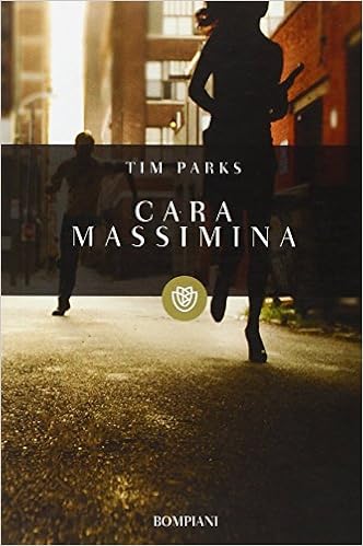 Tim Parks - Cara Massimina (2013)