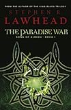 The Paradise War: Book One in The Song of Albion Trilogy (Song of Albion) by Stephen Lawhead