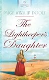 The Lightkeeper's Daughter (Georgia Belles Series #1) (Heartsong Presents #903) by Paige Winship Dooly