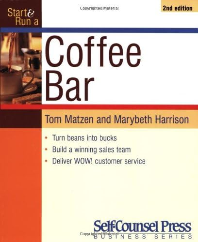 Start and Run a Coffee Bar (Start & Run a Business S.)