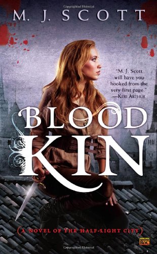 Blood Kin: A Novel of the Half-Light City