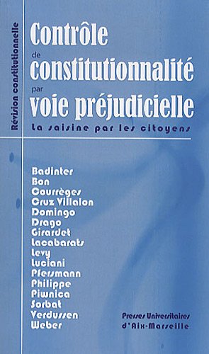 Le  contrôle de constitutionnalité par voie préjudicielle en France