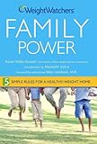 Weight Watchers Family Power: 5 Simple Rules for a Healthy-Weight Home by Karen Miller-Kovach, Marc Jacobson
