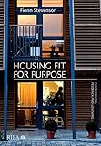 Housing Fit For Purpose: Performance, Feedback and Learning by Fionn Stevenson