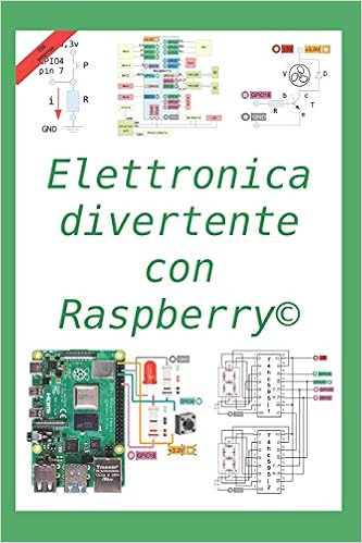 Elettronica divertente con Raspberry Elettronica divertente con Raspberry