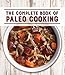 The Complete Book of Paleo Cooking by 
