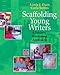 Scaffolding Young Writers: A Writer's Workshop Approach: A Writers' Workshop Approach